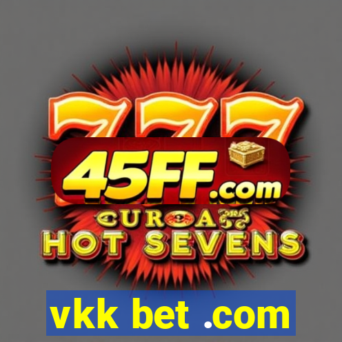 vkk bet .com